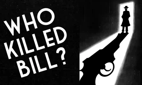 Black and white poster for Who Killed bill